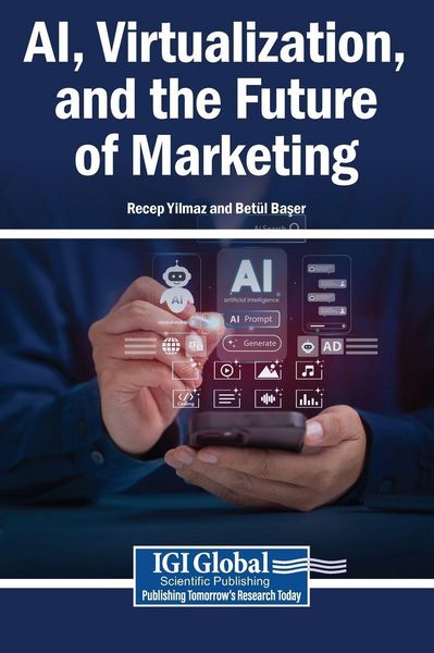 Produktbild: AI, Virtualization, and the Future of Marketing