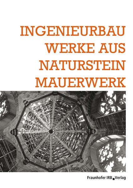 Produktbild: Ingenieurbauwerke aus Natursteinmauerwerk.
