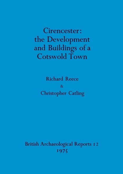 Produktbild: Cirencester - the Development and Buildings of a Cotswold Town