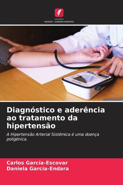 Produktbild: Diagn&oacute;stico e ader&ecirc;ncia ao tratamento da hipertens&atilde;o