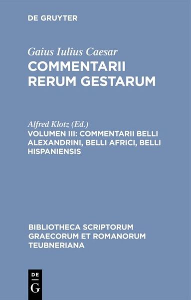 Produktbild: Commentarii belli Alexandrini, belli Africi, belli Hispaniensis