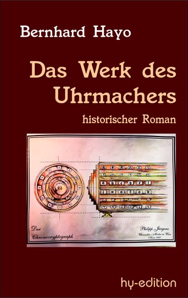 Das Werk des Uhrmachers, Taschenbuch von Bernhard Hayo, Hy-Buchedition, 9783982092201