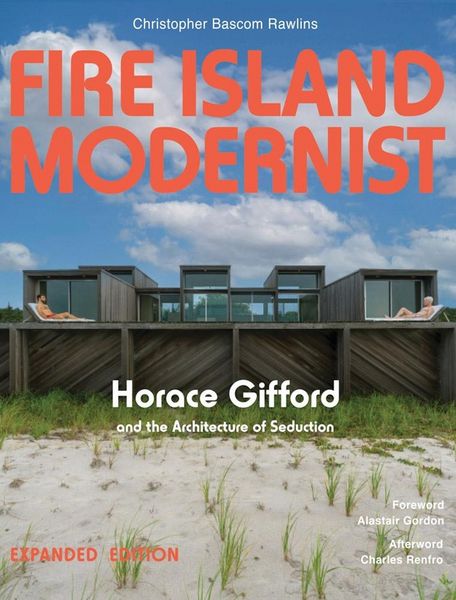 Produktbild: Fire Island Modernist: Horace Gifford and the Architecture of Seduction