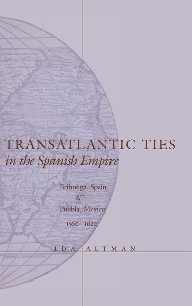 Produktbild: Transatlantic Ties in the Spanish Empire