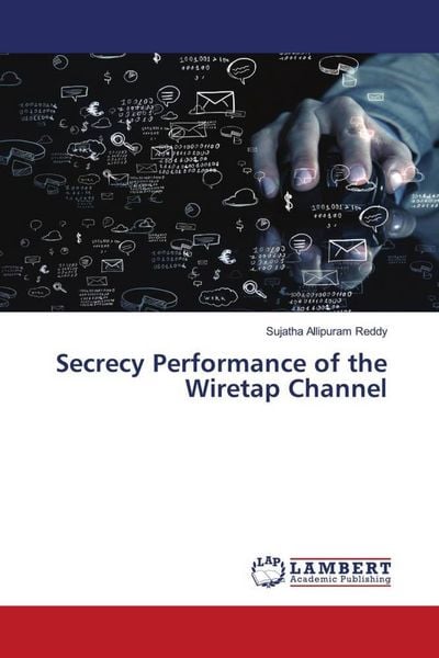 Produktbild: Secrecy Performance of the Wiretap Channel