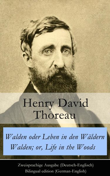 Produktbild: Walden oder Leben in den W&auml;ldern / Walden; or, Life in the Woods - Zweisprachige Ausgabe