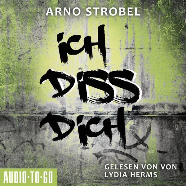 Ich diss dich - Arno Strobel, Audio, 9783965192072
