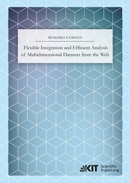 Produktbild: Flexible Integration and Efficient Analysis of Multidimensional Datasets from the Web