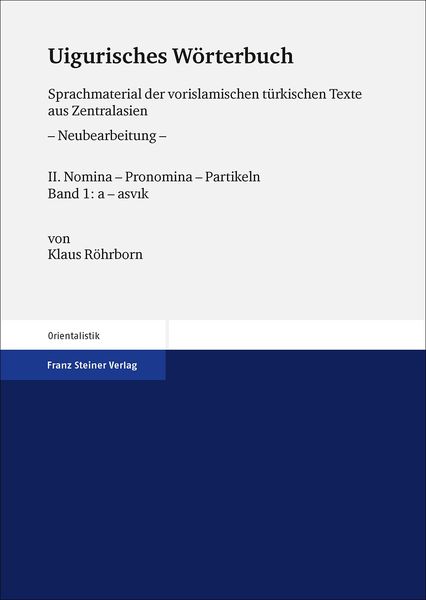 Produktbild: Uigurisches W&ouml;rterbuch. Sprachmaterial der vorislamischen t&uuml;rkischen Texte aus Zentralasien