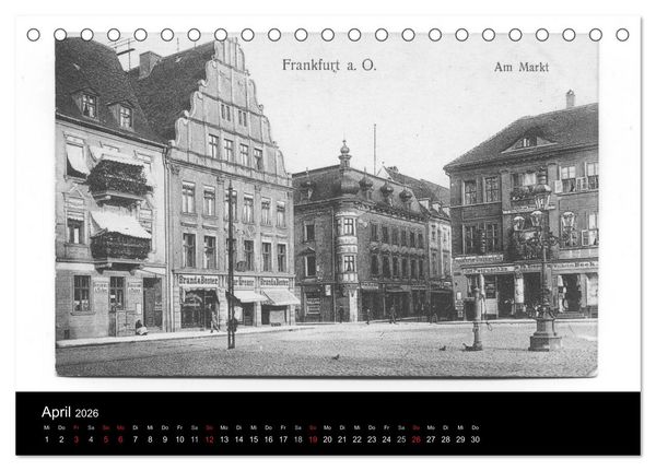 Produktbild: FFO-Geschichten. Historische Ansichtskarten aus Frankfurt (Oder) (Tischkalender 2026 DIN A5 quer), CALVENDO Monatskalender