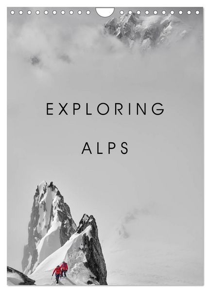 Produktbild: EXPLORING ALPS (Wall Calendar 2026 DIN A4 portrait), CALVENDO 12 Month Wall Calendar