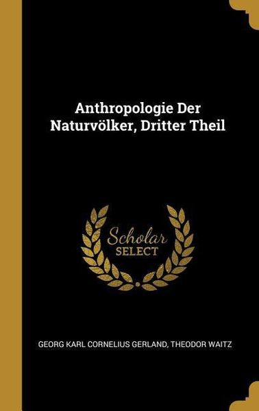 Produktbild: Anthropologie Der Naturv&ouml;lker, Dritter Theil