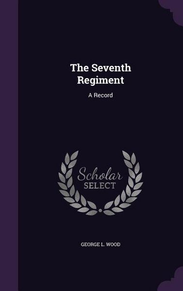 Produktbild: The Seventh Regiment: A Record