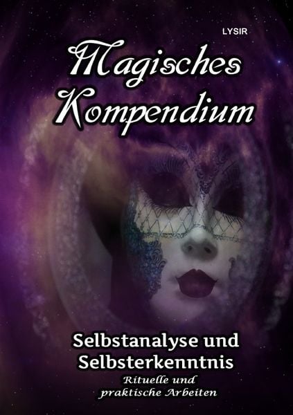 Produktbild: MAGISCHES KOMPENDIUM / Magisches Kompendium - Selbstanalyse und Selbsterkenntnis