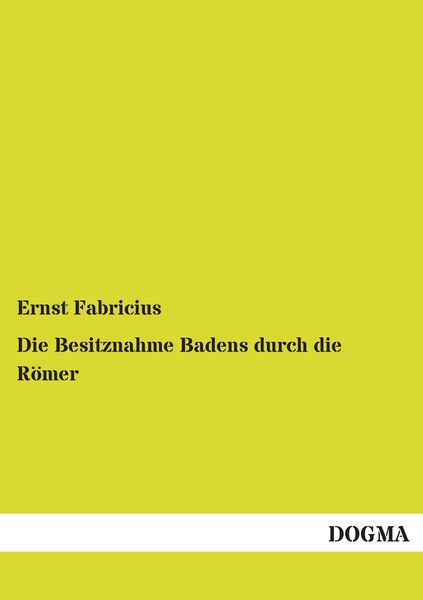 Produktbild: Die Besitznahme Badens durch die R&ouml;mer