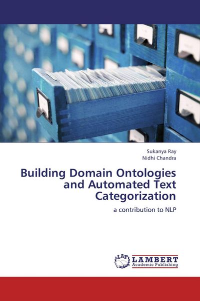 Produktbild: Building Domain Ontologies and Automated Text Categorization