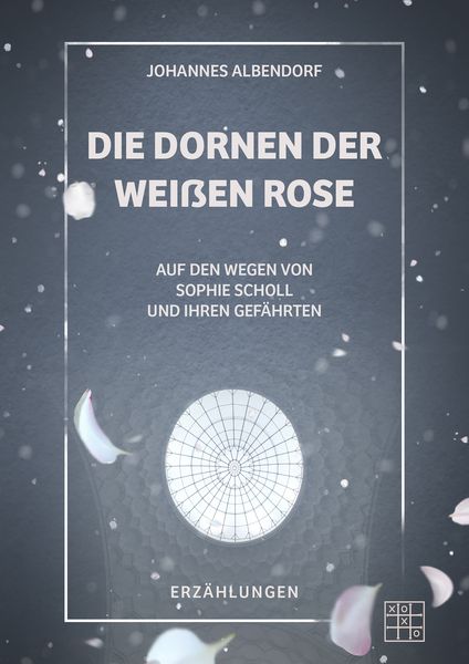 Produktbild: Die Dornen der Wei&szlig;en Rose