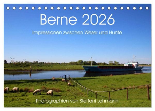 Produktbild: Berne 2026. Impressionen zwischen Weser und Hunte (Tischkalender 2026 DIN A5 quer), CALVENDO Monatskalender