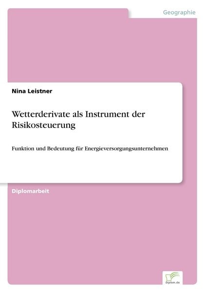 Produktbild: Wetterderivate als Instrument der Risikosteuerung