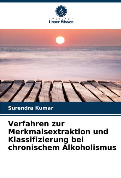 Produktbild: Verfahren zur Merkmalsextraktion und Klassifizierung bei chronischem Alkoholismus