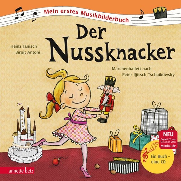 Der Nussknacker (Mein erstes Musikbilderbuch mit CD und zum Streamen)