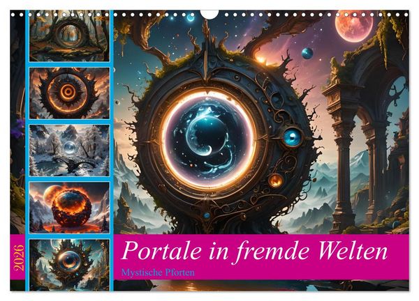 Portale in fremde Welten - Mystische Pforten (Wandkalender 2026 DIN A3 quer), CALVENDO Monatskalender