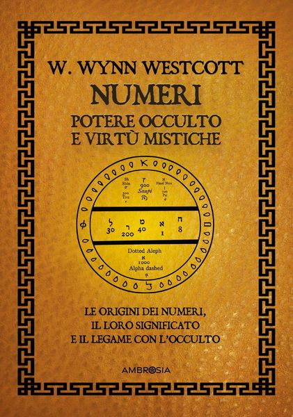 Produktbild: Numeri. Potere occulto e virt&ugrave; mistiche. Le origini dei numeri, il loro significato e il legame con l'occulto