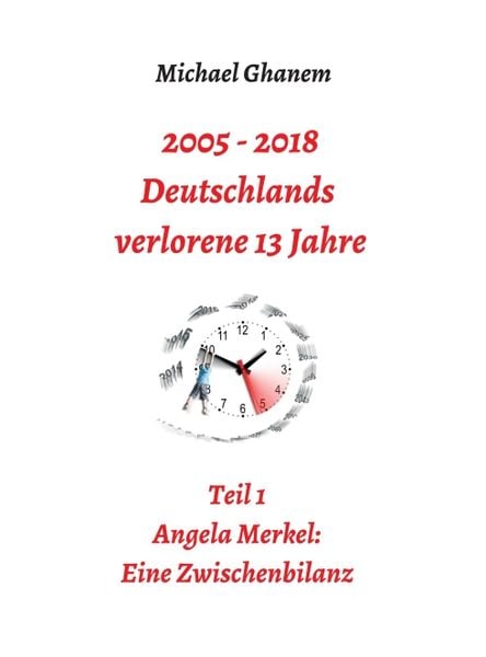 Produktbild: 2005 - 2013: Deutschlands verlorene 13 Jahre