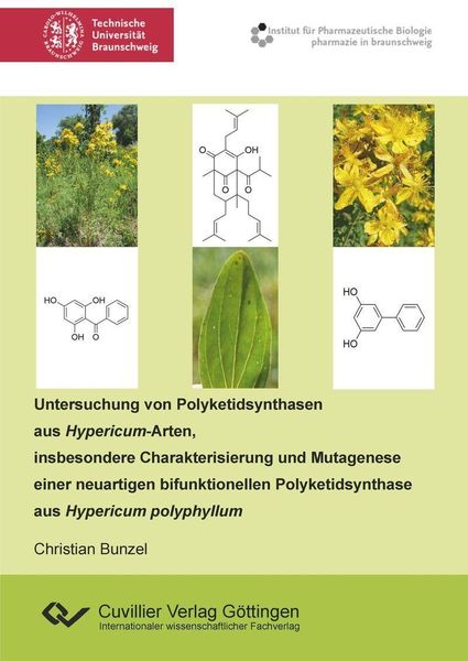 Produktbild: Untersuchung von Polyketidsynthasen aus Hypericum-Arten, insbesondere Charakterisierung und Mutagenese einer neuartigen bifunktionellen Polyketidsynth