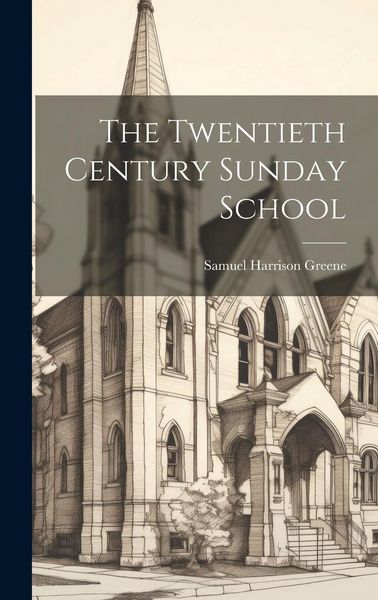 Produktbild: The Twentieth Century Sunday School