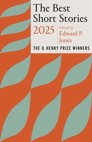The Best Short Stories 2025, Taschenbuch von Edward P. Jones,Jenny Minton Quigley, Random House LLC US, 978-0-593-68960-8