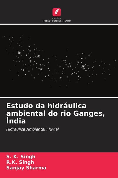 Produktbild: Estudo da hidr&aacute;ulica ambiental do rio Ganges, &Iacute;ndia