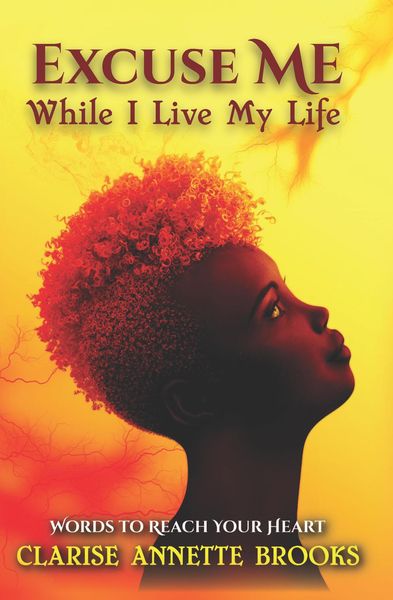 Produktbild: Excuse Me While I Live My Life: Words to Reach Your Heart