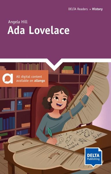 Hill, A: Ada Lovelace, Taschenbuch von Angela Hill, Delta Publishing by Klett, 978-3-12-501166-3