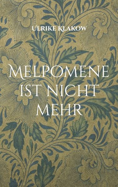 Produktbild: Melpomene ist nicht mehr