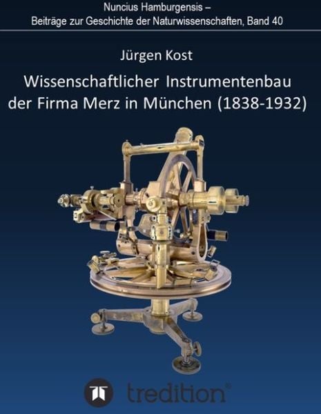 Produktbild: Wissenschaftlicher Instrumentenbau der Firma Merz in M&uuml;nchen (1838-1932).