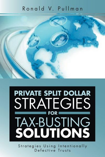 Produktbild: Private Split Dollar Strategies for Tax-Busting Solutions