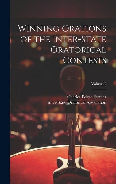 Produktbild: Winning Orations of the Inter-State Oratorical Contests; Volume 2