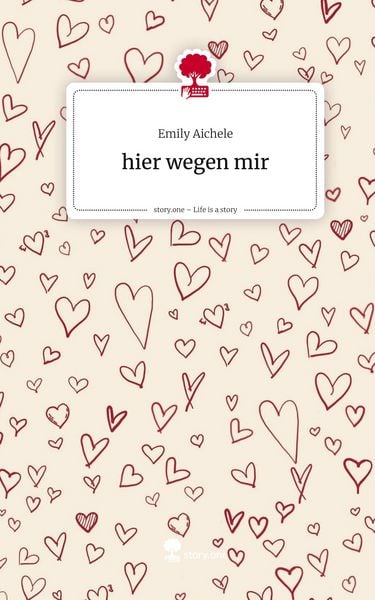 Produktbild: Hier wegen mir. Life is a Story - story.one
