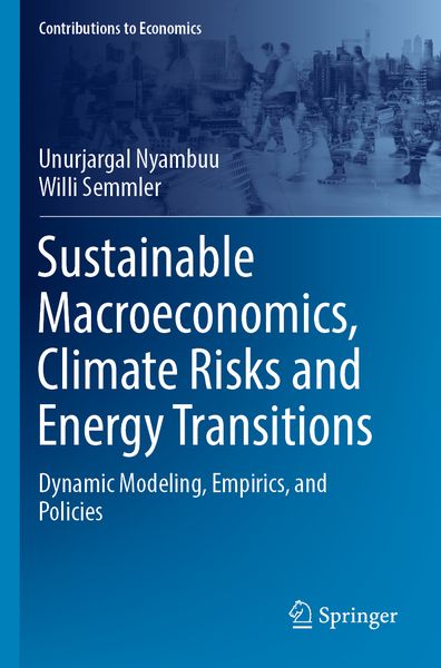 Produktbild: Sustainable Macroeconomics, Climate Risks and Energy Transitions