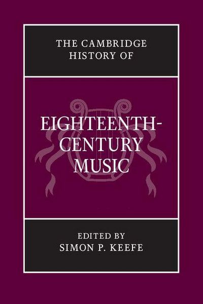 Produktbild: The Cambridge History of Eighteenth-Century Music