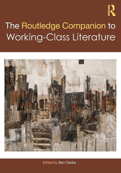 Produktbild: The Routledge Companion to Working-Class Literature