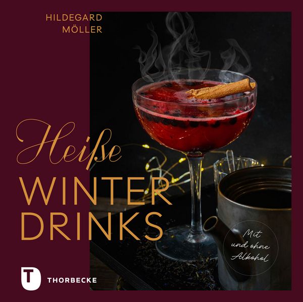 Produktbild: Hei&szlig;e Winterdrinks mit und ohne Alkohol