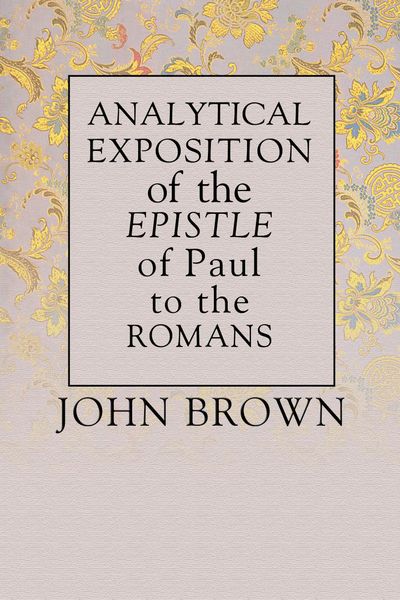 Produktbild: Analytical Exposition of Paul the Apostle to the Romans