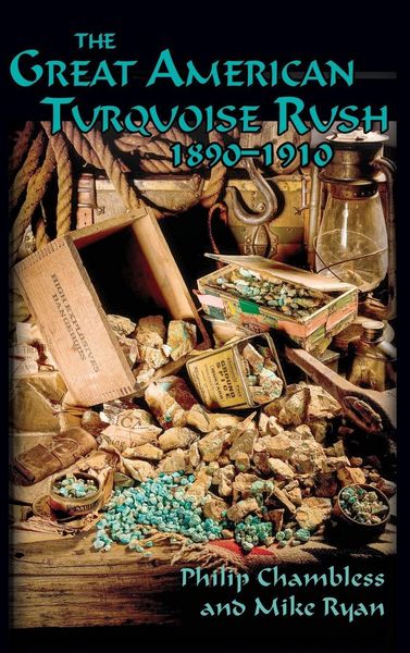 Produktbild: The Great American Turquoise Rush, 1890-1910, Hardcover