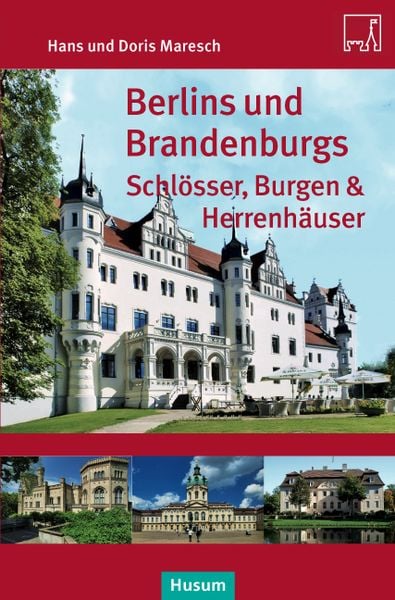 Produktbild: Berlins und Brandenburgs Schl&ouml;sser, Burgen und Herrenh&auml;user