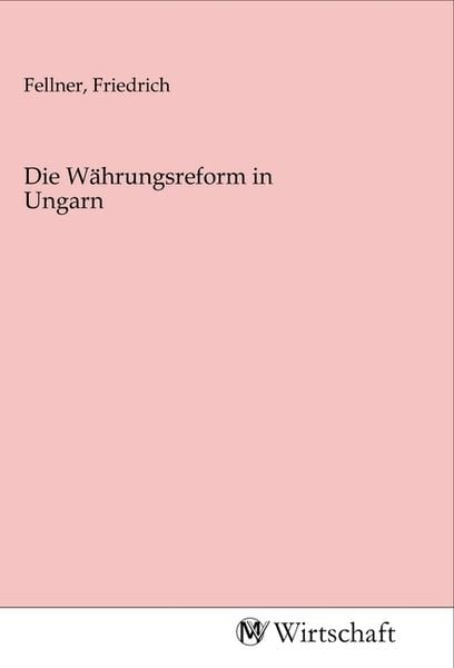 Produktbild: Die W&auml;hrungsreform in Ungarn