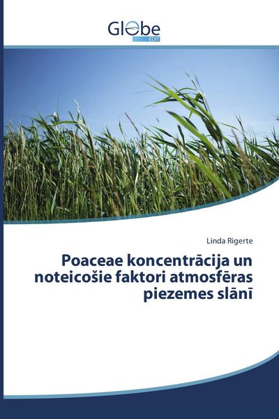 Produktbild: Poaceae koncentr&iquest;cija un noteico&iquest;ie faktori atmosf&iquest;ras piezemes sl&iquest;n&iquest;