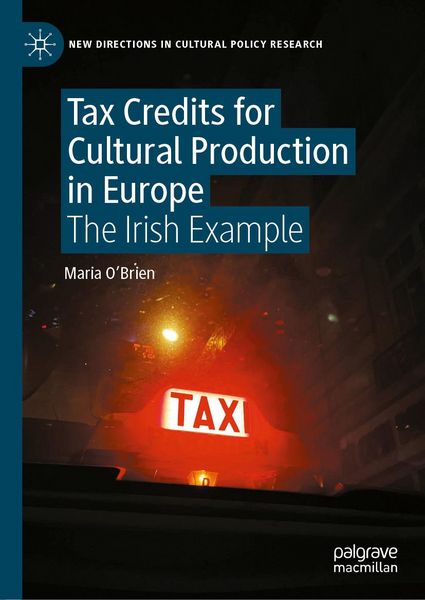 Produktbild: Tax Credits for Cultural Production in Europe