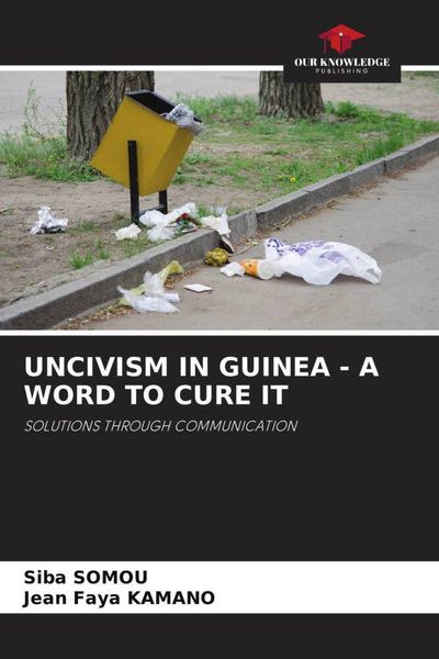 Produktbild: Uncivism in Guinea - a Word To Cure It